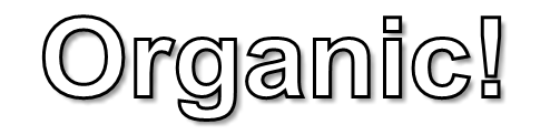 Organic!